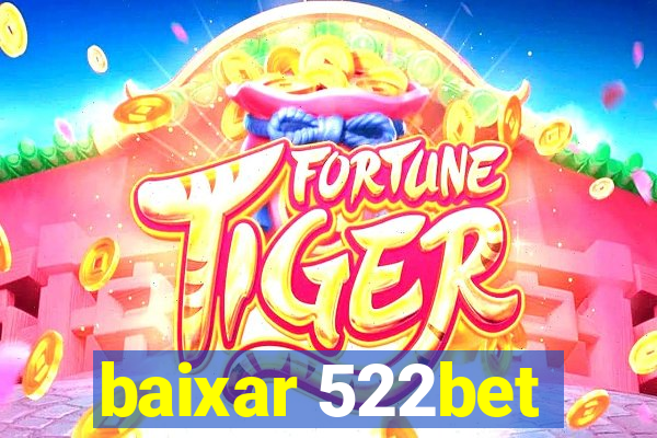 baixar 522bet